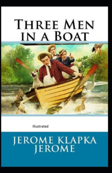 Cover for Jerome Klapka Jerome · Three Men in a Boat Annotated (Paperback Book) (2021)