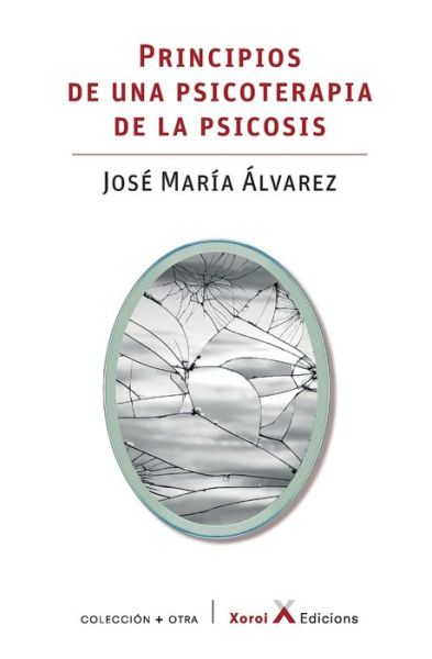 Cover for Centro de Documentaci on Musical · Principios de una psicoterapia de la psicosis (Paperback Book) (2020)