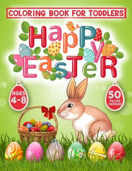 Cover for Magical Publication · Happy Easter Coloring Book for Toddlers (Paperback Book) (2020)