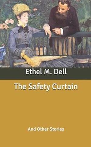 Cover for Ethel M Dell · The Safety Curtain (Paperback Book) (2020)