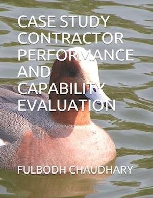 Cover for Fulbodh Chaudhary · Case Study Contractor Performance and Capability Evaluation (Taschenbuch) (2020)