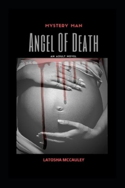 Cover for Latosha McCauley · Mystery Man: Angel of Death - Mystery Man: The Entire First Season (Paperback Book) (2020)