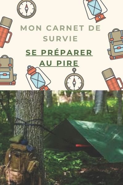 Cover for Survivre Edition · Mon carnet de survie (Paperback Book) (2020)
