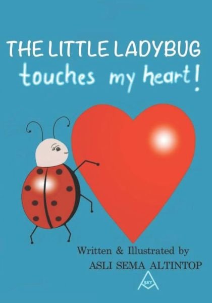 Cover for Asli Sema Altintop · The Little Ladybug (Pocketbok) (2020)