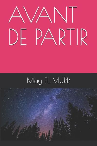 Cover for May El Murr · Avant de Partir (Paperback Book) (2020)