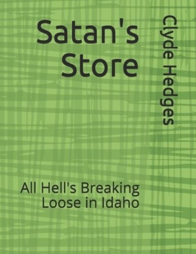 Cover for Clyde Hedges · Satan's Store (Paperback Book) (2021)