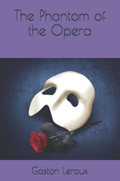 Cover for Gaston LeRoux · The Phantom of the Opera (Paperback Book) (2021)