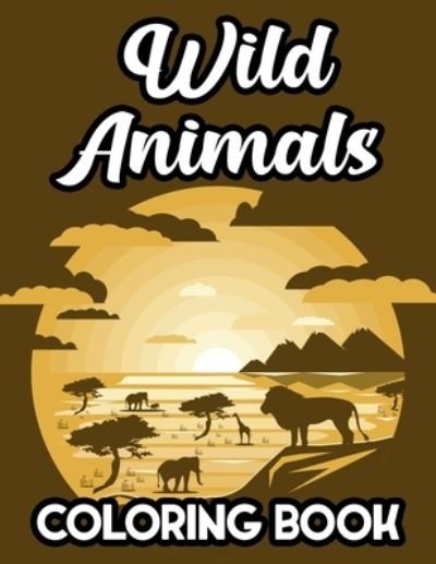 Cover for African Forest Press · Wild Animals Coloring Book (Paperback Book) (2020)