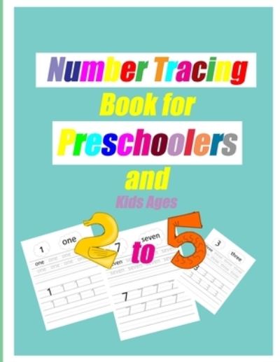 Cover for Anaa Manara · Number Tracing Book for Preschoolers and Kids Ages 2-5 (Paperback Book) (2021)