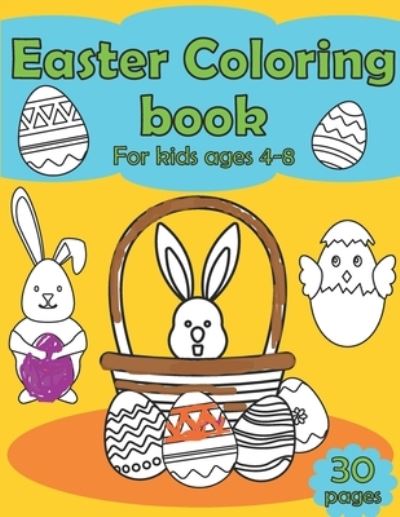 Cover for Easter Rabbit · Easter Coloring Book For kids ages 4-8, 30 pages: The big coloring book with eggs rabbits and more for kids toddlers funny amazing draw colors the best fun (Taschenbuch) (2021)