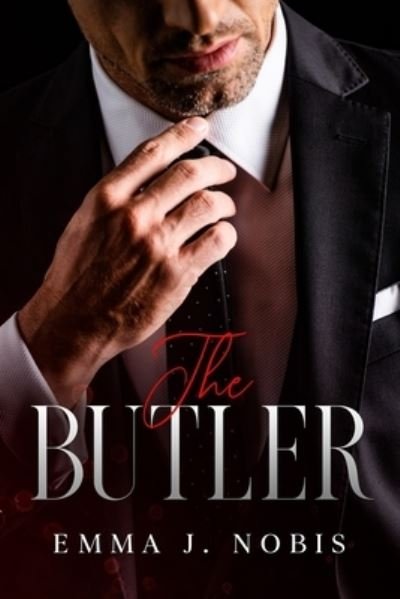 Cover for Nobis Emma J. Nobis · The Butler: BDSM contemporary novel of submissive man and dominant woman |18+| (Paperback Bog) (2021)