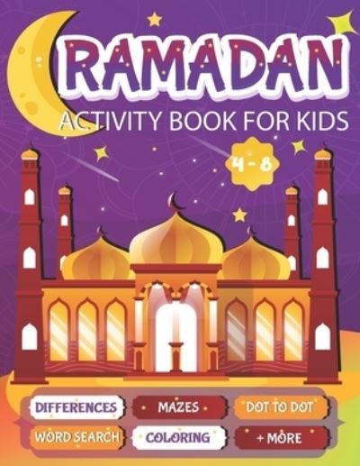 Cover for Zeina &amp; Aymen Press · Ramadan Activity Book For Kids: A fun workbook for young muslims to learn about pillars of islam, zakate, fasting and More (Taschenbuch) (2021)