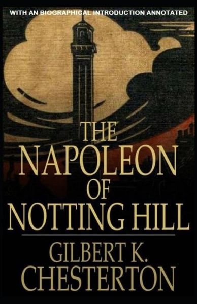 Cover for Gilbert Keith Chesterton · The Napoleon of Notting Hill (Taschenbuch) (2021)