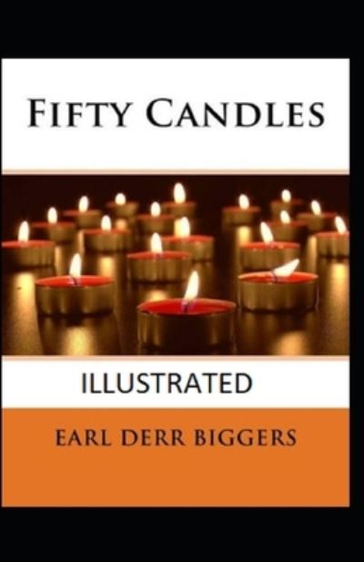 Cover for Earl Derr Biggers · Fifty Candles Illustrated (Paperback Book) (2021)