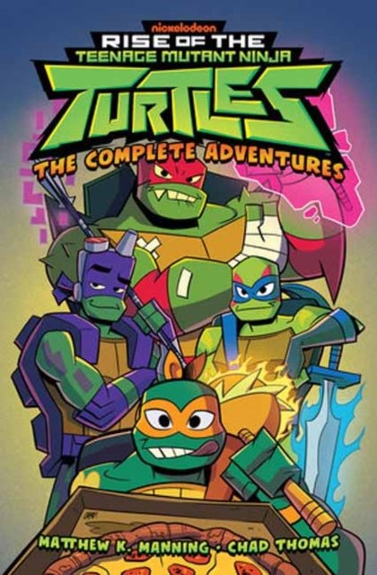 Cover for Matthew K. Manning · Rise of the Teenage Mutant Ninja Turtles: The Complete Adventures (Paperback Book) (2023)