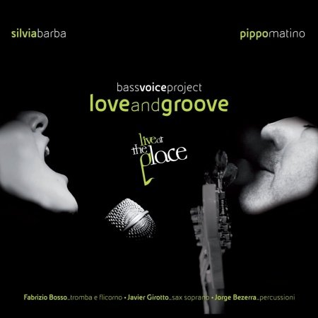 Cover for Barba Silvia &amp; Pippo Matino · Barba Silvia &amp; Pippo Matino - Love &amp; Groove (CD) (2013)