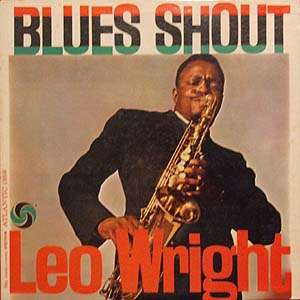 Cover for Leo Wright · Blues Shout (LP) (2006)