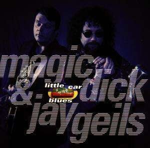 Cover for Magic Dick / Jay Geils · Little Car Blues (CD) (1990)