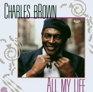 Cover for Charles Brown · All My Life (CD) (1990)