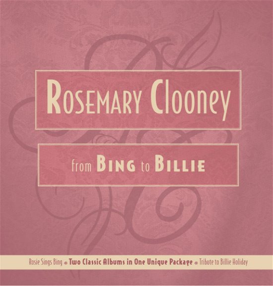 Cover for Rosemary Clooney · From Bing to Billie (CD) (2004)