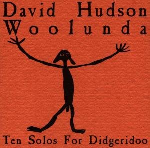 Woolunda - David Hudson - Musiikki - OREADE - 0013711307122 - tiistai 31. heinäkuuta 1990