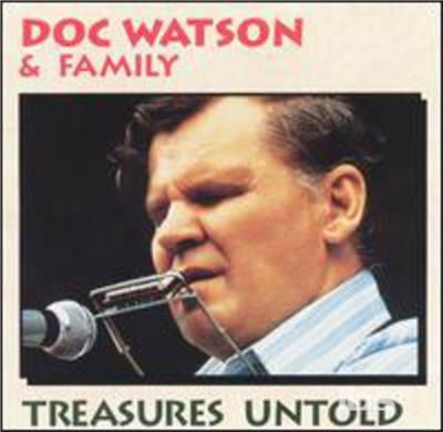 Doc Watson & Family-treasures Untold - Doc Watson & Family - Música - Wmg - 0015707700122 - 27 de novembro de 1991