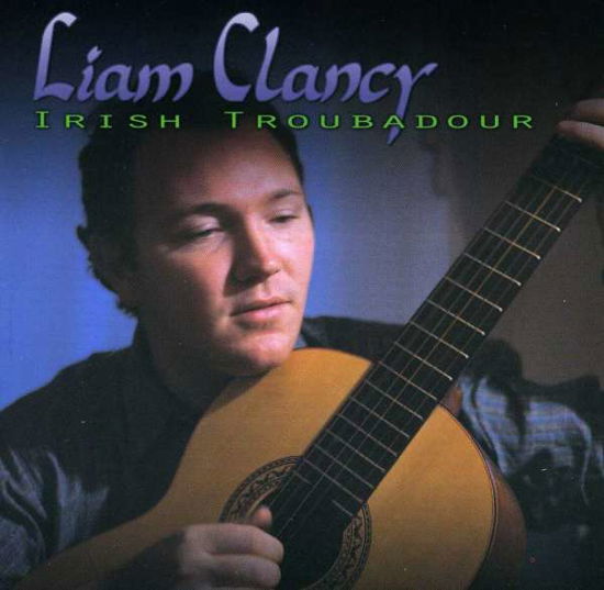 Cover for Liam Clancy · Irish Troubadour (CD) (1999)