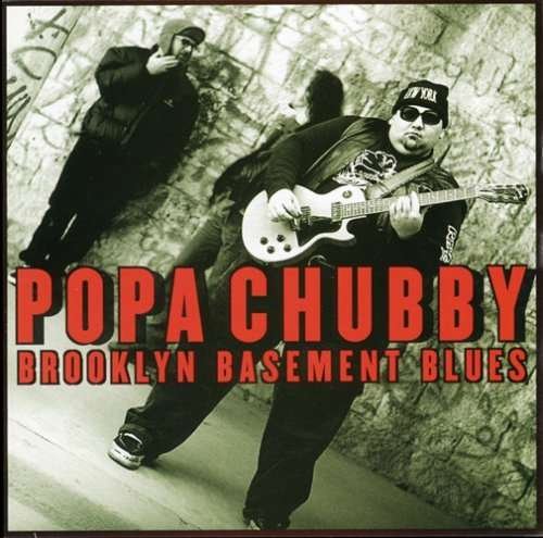 Cover for Popa Chubby · Brooklyn Basement Blues (CD) (1999)