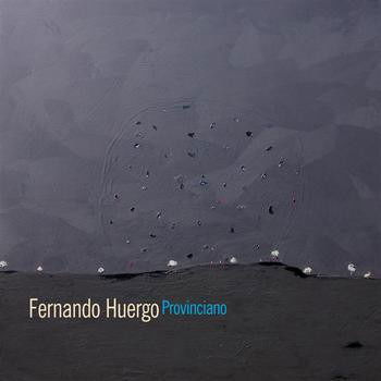 Cover for Fernando Huergo · Provinciano (CD)