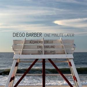 Cover for Diego Barber · One minute later (CD) [Digipak] (2017)