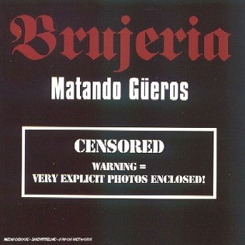 Cover for Brujeria · Matando Gueros (CD) (1993)