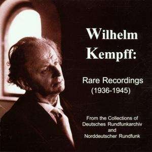 Cover for Kempff / Mozart / Beethoven / Bach / Chopin · Wilhelm Kempff: Rare Recordings (1936-1945) (CD) (2000)