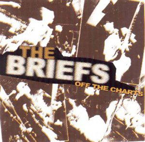 Off The Charts - The Briefs - Musiikki - BETTER YOUTH ORGANISATION - 0020282010122 - lauantai 30. kesäkuuta 1990