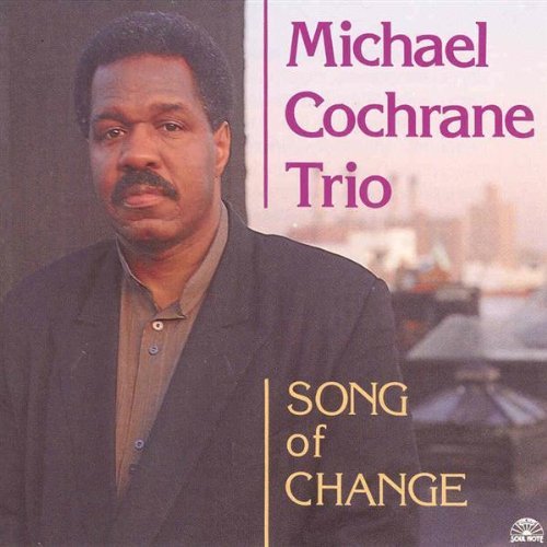 Cover for Michael Cochrane · Song Of Change (CD) (2018)