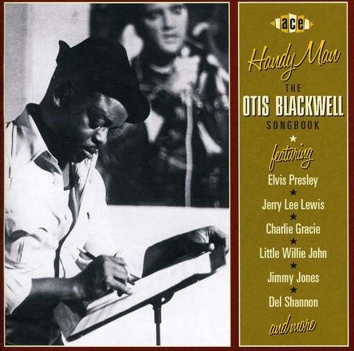 Handy Man: Otis Blackwell Stor · Handy Man - The Otis Blackwell Story (CD) (2012)