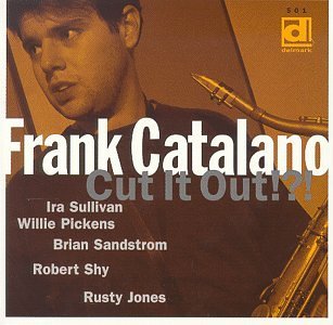 Cover for Frank Catalano · Cut It Out (CD) [Reissue edition] (1998)
