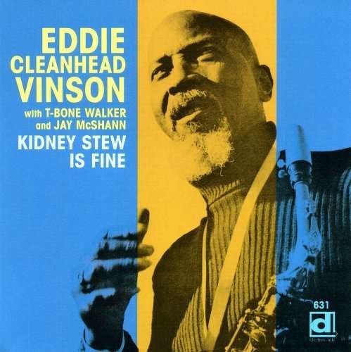 Kidney Stew is Fine - Eddie Cleanhead Vinson - Musik - DELMARK - 0038153063122 - 14. januar 1994