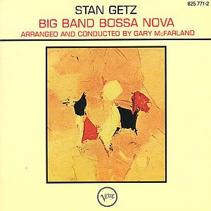 Big Band Bossa Nova - Stan Getz - Muziek - POL - 0042282577122 - 11 april 2005