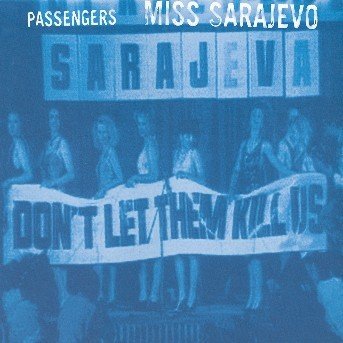 Miss Sarajevo - Passengers - Musikk - ISLAND - 0042285448122 - 13. november 1995