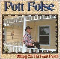 Cover for Pott Folse · Sitting On The Front Porc (CD) (2003)