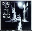 Cover for Daniel Diaz · The Years Alone (CD)