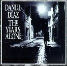 Cover for Daniel Diaz · The Years Alone (CD) (2016)