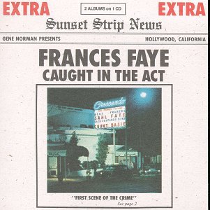 Caught In The Act - Frances Faye - Musik - GNP CRESCENDO - 0052824004122 - 10. Juli 2015