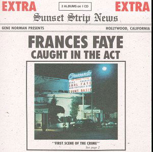 Caught In The Act - Frances Faye - Musik - GNP CRESCENDO - 0052824004122 - 10. juli 2015