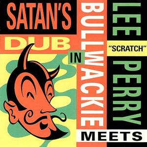 Satan's Dub - Perry,lee / Bullwackie - Musiikki - ROIR - 0053436824122 - tiistai 21. huhtikuuta 1998