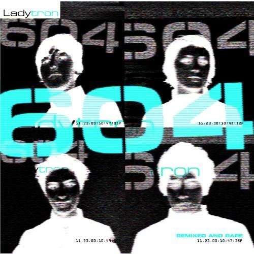 Cover for Ladytron · 604: Remixed and Rare (CD) [Remix edition] (2011)