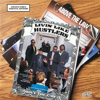 Cover for Above the Law · Livin Like Hustlers (CD) (1990)