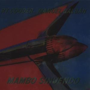 Mambo Sinuendo - Cooder Ry/galban Manuel - Musik - WARNER - 0075597969122 - 28. januar 2003