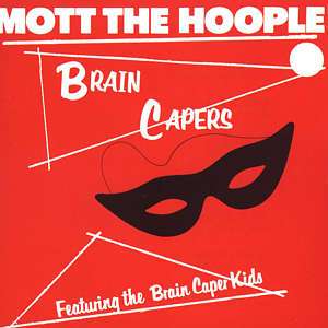 Brain Capers - Mott the Hoople - Musik - Atlantic / WEA - 0075678219122 - 16. Januar 1991