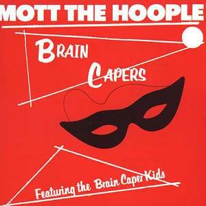 Cover for Mott the Hoople · Brain Capers (CD) (1991)